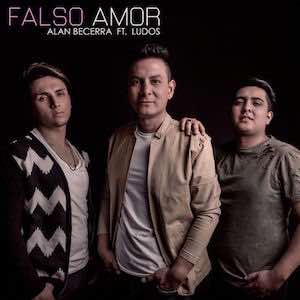 Alan Becerra Ft Ludos - Falso Amor.jpg